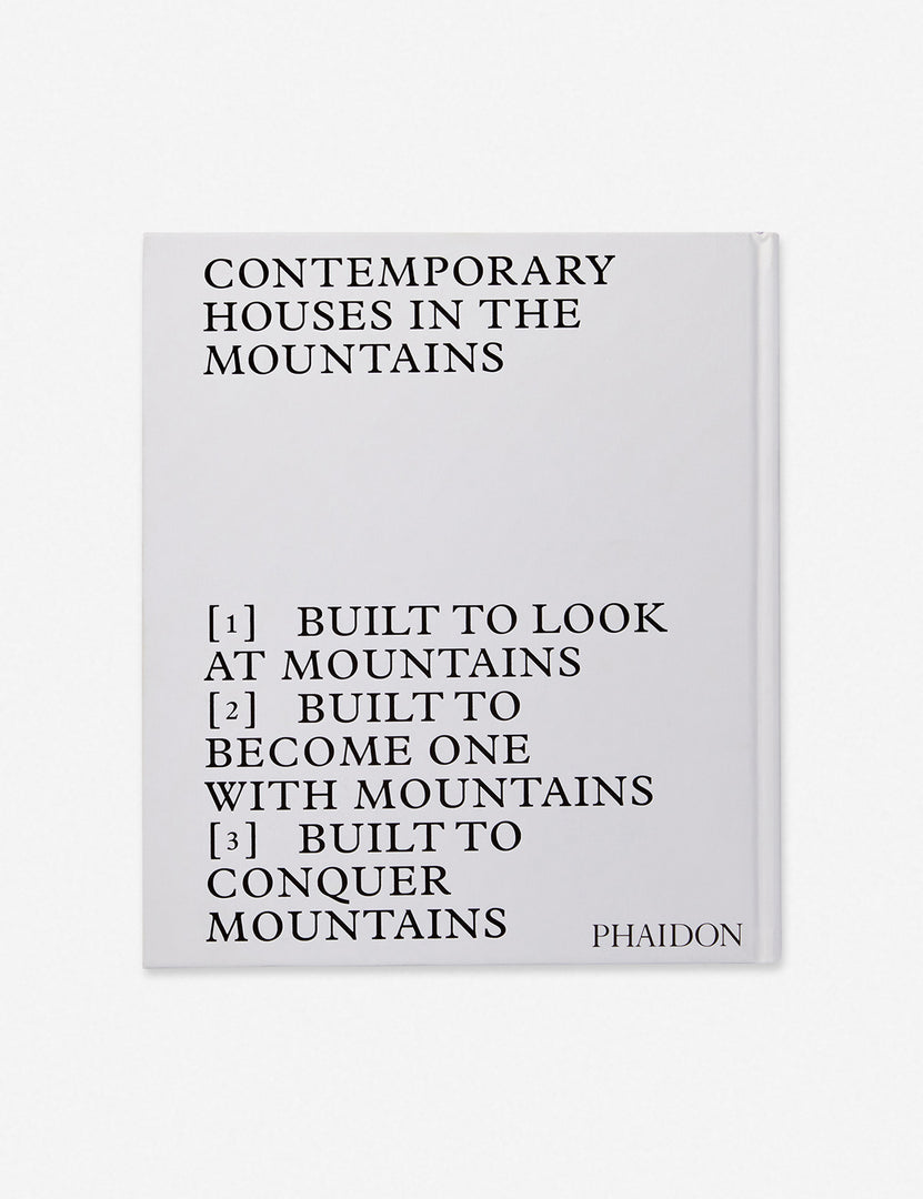 Living in the Mountains - Contemporary Houses in the Mountains Book by Phaidon Press